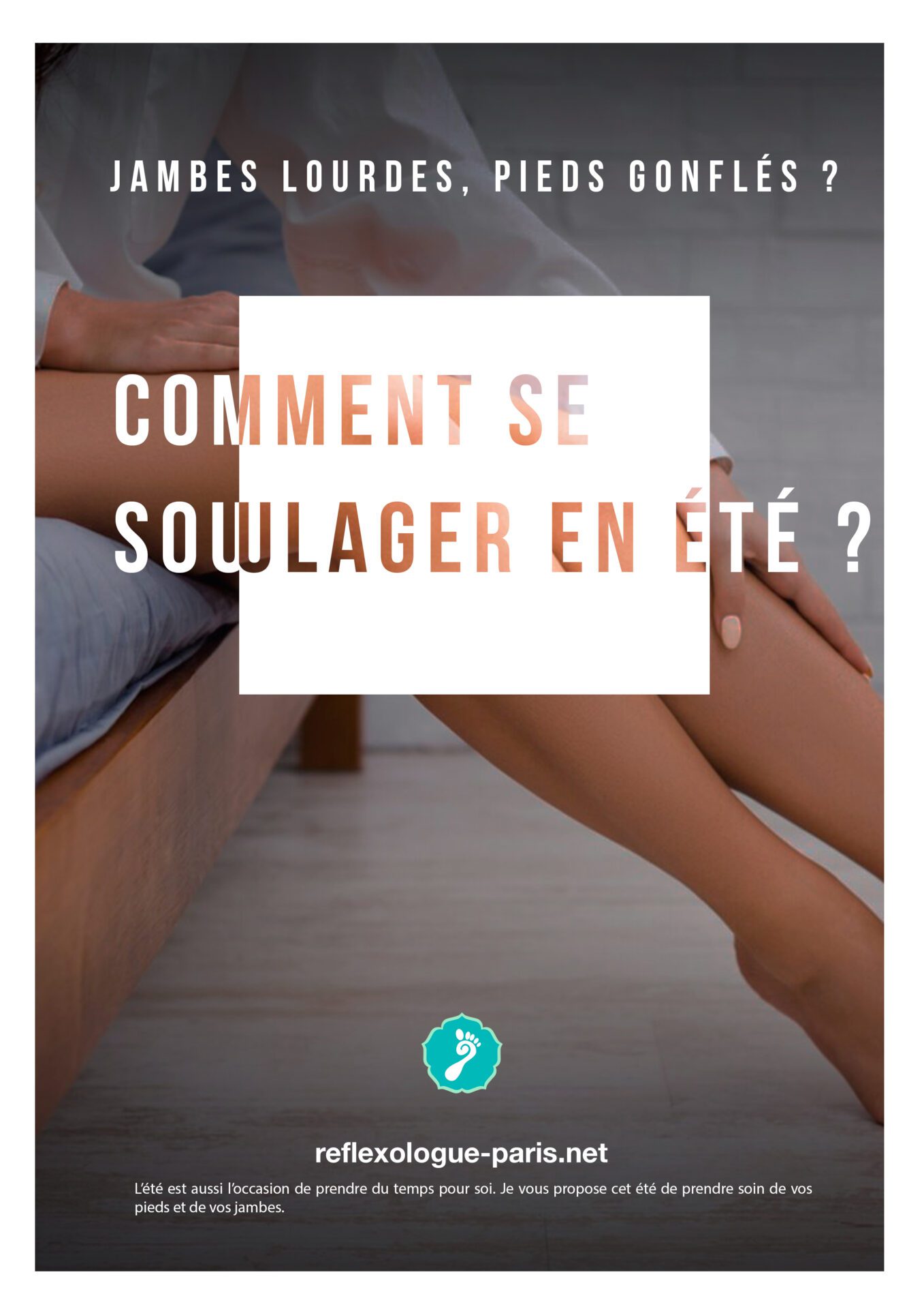 Jambes lourdes en été ? Voici comment se soulager.